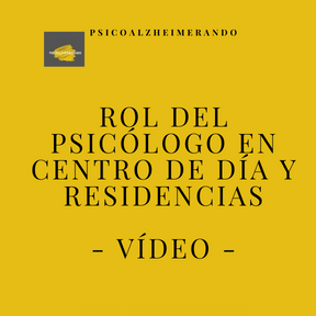 Rol psicólogo en Centros de Día y Residencias